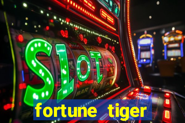 fortune tiger deposito 1 real